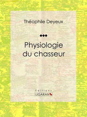 cover image of Physiologie du chasseur